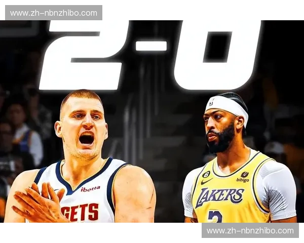 绝杀与被绝杀：湖人vs掘金G2深度复盘，那些录像回放里才藏着的胜负手